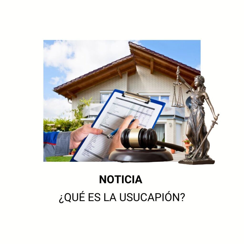 ¿Qué es la Usucapión?